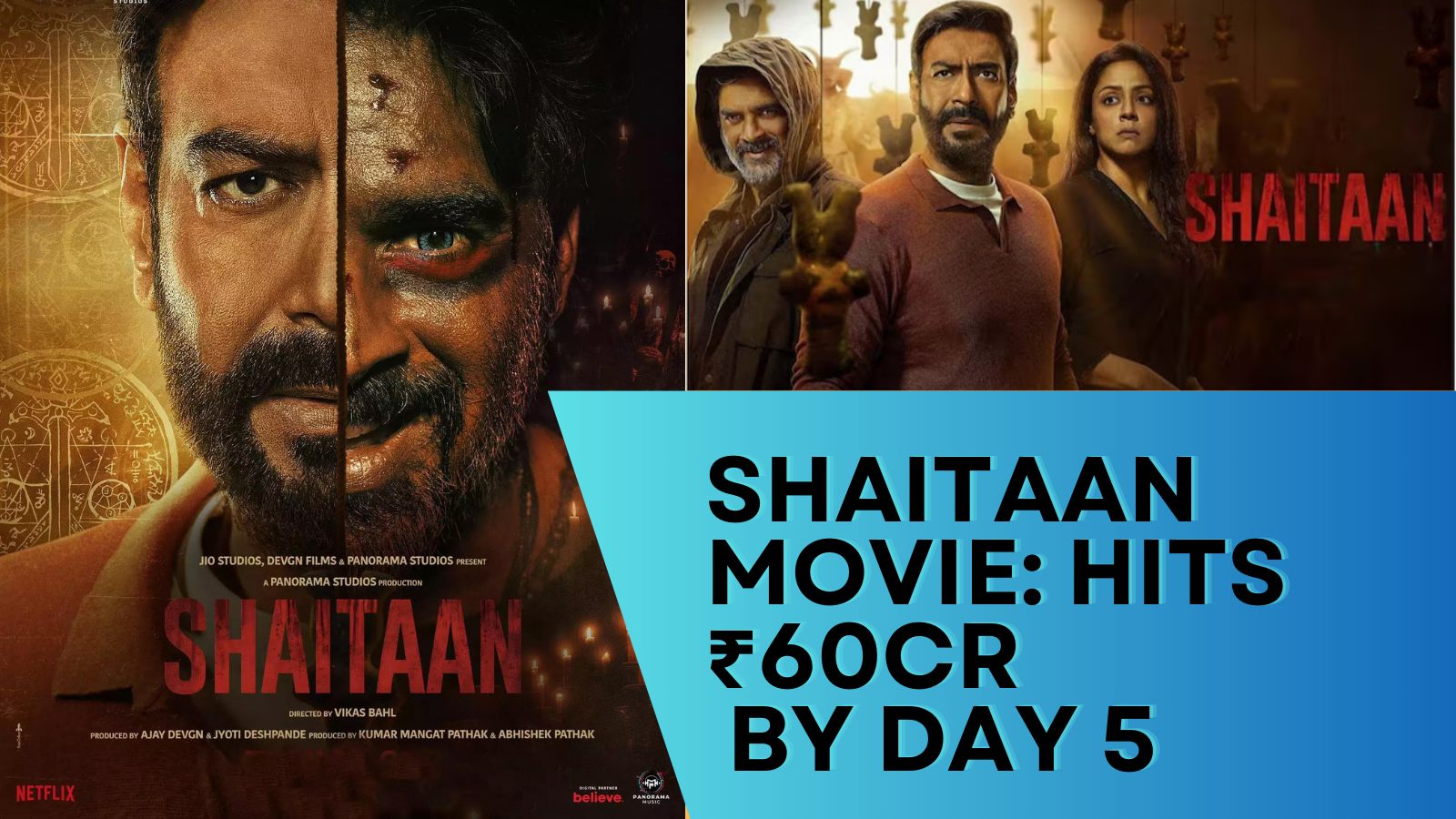 Shaitaan Movie: Crosses ₹60 Crore Milestone in India by Day 5